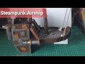 How to build a Steampunk Airship for Wargaming.
