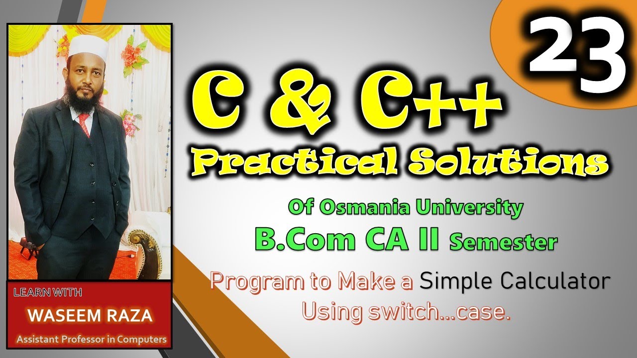 Program 23: Make a Simple Calculator Using switch...case BCOM C&C++ II ...