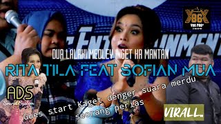 DUA LALAKI MEDLEY INGET KAMANTAN RITA TILA FEAT SOFIAN MUA