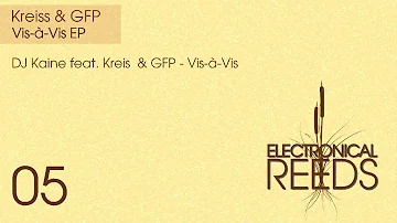DJ Kaine feat. Kreiss & GFP - Vis-A-Vis