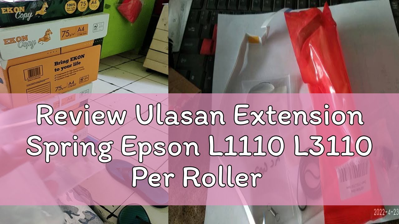 Epson Spring Review Ulasan Extension Spring Epson L1110 L3110 Per Roller Bawah L1110 ...