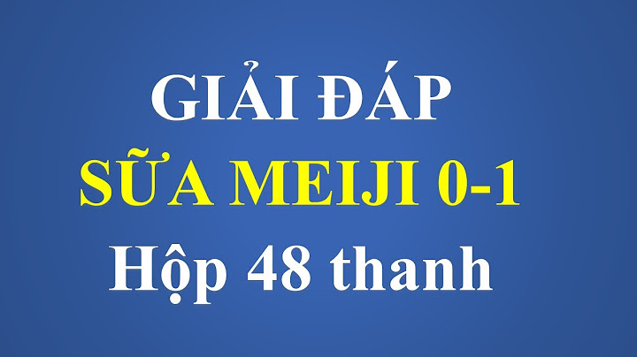 Sữa meiji 0 1 giá bao nhiêu năm 2024