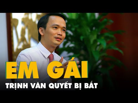 Video Thêm em gái chủ tịch FLC Trịnh Văn Quyết bị bắt vì... - youtube