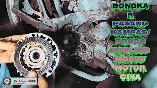 CARA GANTI KAMPAS/PRODO KOPLING MOCIN/MOTOR CINA