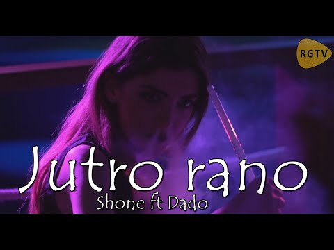 Shone &amp; MC Dado - Jutro rano (Official Music Video)
