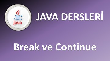 Java Dersleri :  Break ve Continue #java #javadersleri