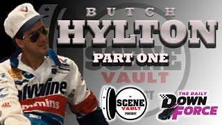 The Scene Vault Podcast -- Butch Hylton on Chad Knaus, Scuffle with Jeff Burton