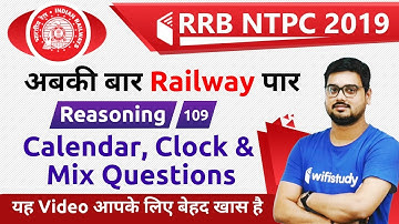 10:00 AM - RRB NTPC 2019 | Reasoning by Hitesh Sir | Calendar, Clock & Mix Questions