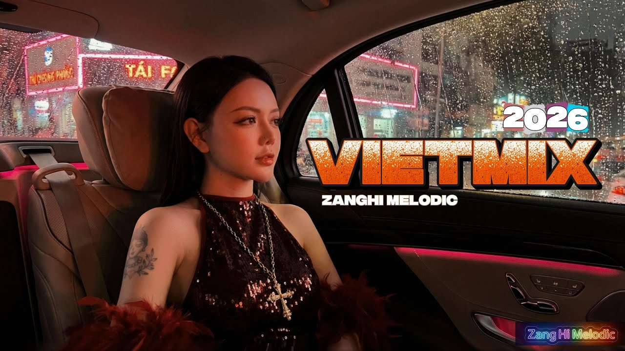 Em Cut Đi By Zang Hi / Vietmix hay nhất 2026
