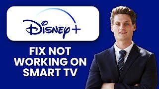 How to Fix Disney Plus Not Working on Smart TV 📺| Learn the Steps and Restore Streaming Fast