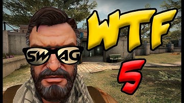 CS:GO WTF Moments #5