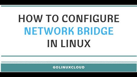 Linux: Bridging of network for lab setup