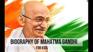 Mahatma Gandhi Biography in English | Gandhi biography | Mahatma Gandhi Life Story for Kids | 2 Oct