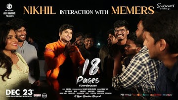 Nikhil Interaction With Memers | #18Pages Movie | Sukumar | Anupama | Surya Pratap | Gopi Sundar