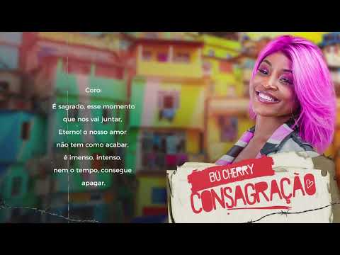 Bú Cherry - Consagração (Video Liryc)