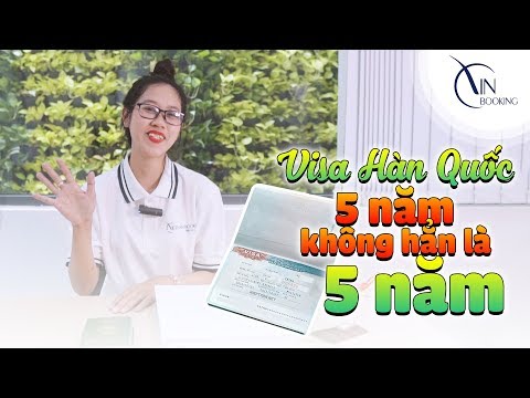 Video Sự thật về visa Hàn Quốc 5 năm có thể bạn chưa biết|... - youtube