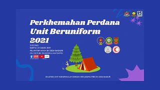 PERKHEMAHAN PERDANA UNIT BERUNIFORM SKDB 2021