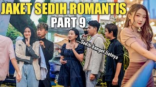 LAGI VIRAL!! JAKET SEDIH ROMANTIS BIKIN SEDIH SEDUNIA PART 9