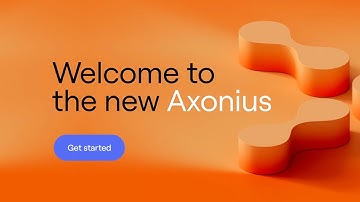 Welcome to the new Axonius