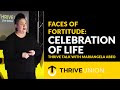 Faces of Fortitude: Celebration of Life - ThriveTalk Featuring Mariangela Abeo
