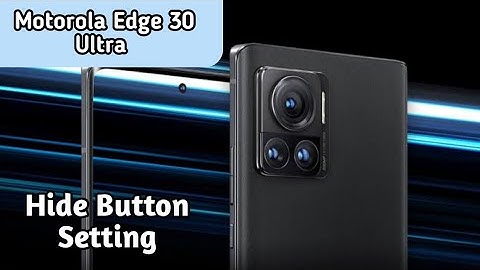 How To Hide Navigation Button In Motorola Edge 30 Ultra, Hide Back Button Setting In