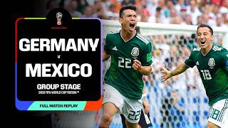 FULL MATCH: Germany v Mexico | 2018 FIFA World Cup