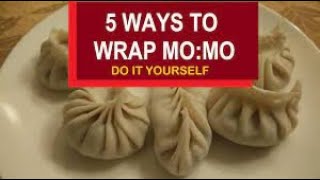 How to fold momo - five ways to fold momo