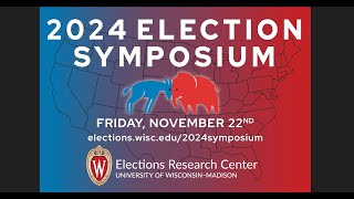 2024 Election Overview by Dr. Barry Burden (2024 Election Symposium)