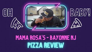 Oh Baby Pizza Review: Mama Rosa's - Bayonne, NJ
