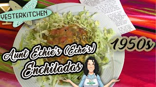 From my Family to Yours…Aunt Echo's Creamy Dreamy Mild Enchiladas Your Family Will Love by YesterKitchen 1,018 views 1 year ago 12 minutes, 45 seconds