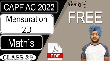 CAPF Maths 2022-Mensuration 2D  Part 1||Class 39|Probability by Balwinder Singh #CAPFMATHS #CAPF2023