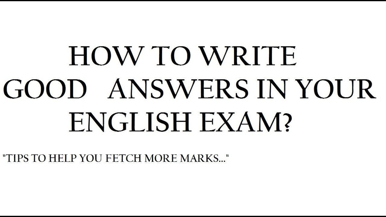 How To Write A Good Answer In English