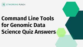 Command Line Tools for Genomic Data Science Quiz Answers | Networking Funda