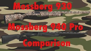 Mossberg 930 vs the Mossberg 940 Pro.  Which is better