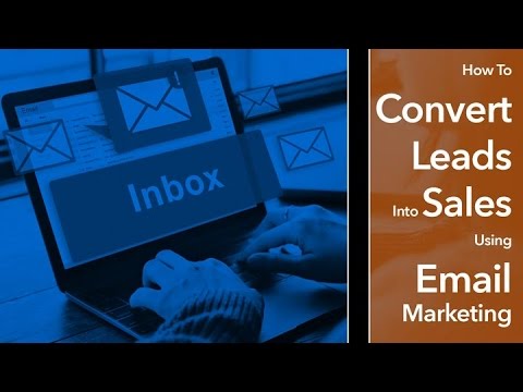 How To Convert Leads Into Sales Using Email Marketing How To Convert Leads Into Sales Using Email Marketing