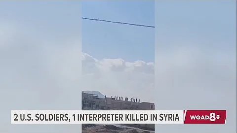 2 U.S. soldiers, 1 interpreter killed in Syria