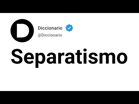Separatismo Significado En Español