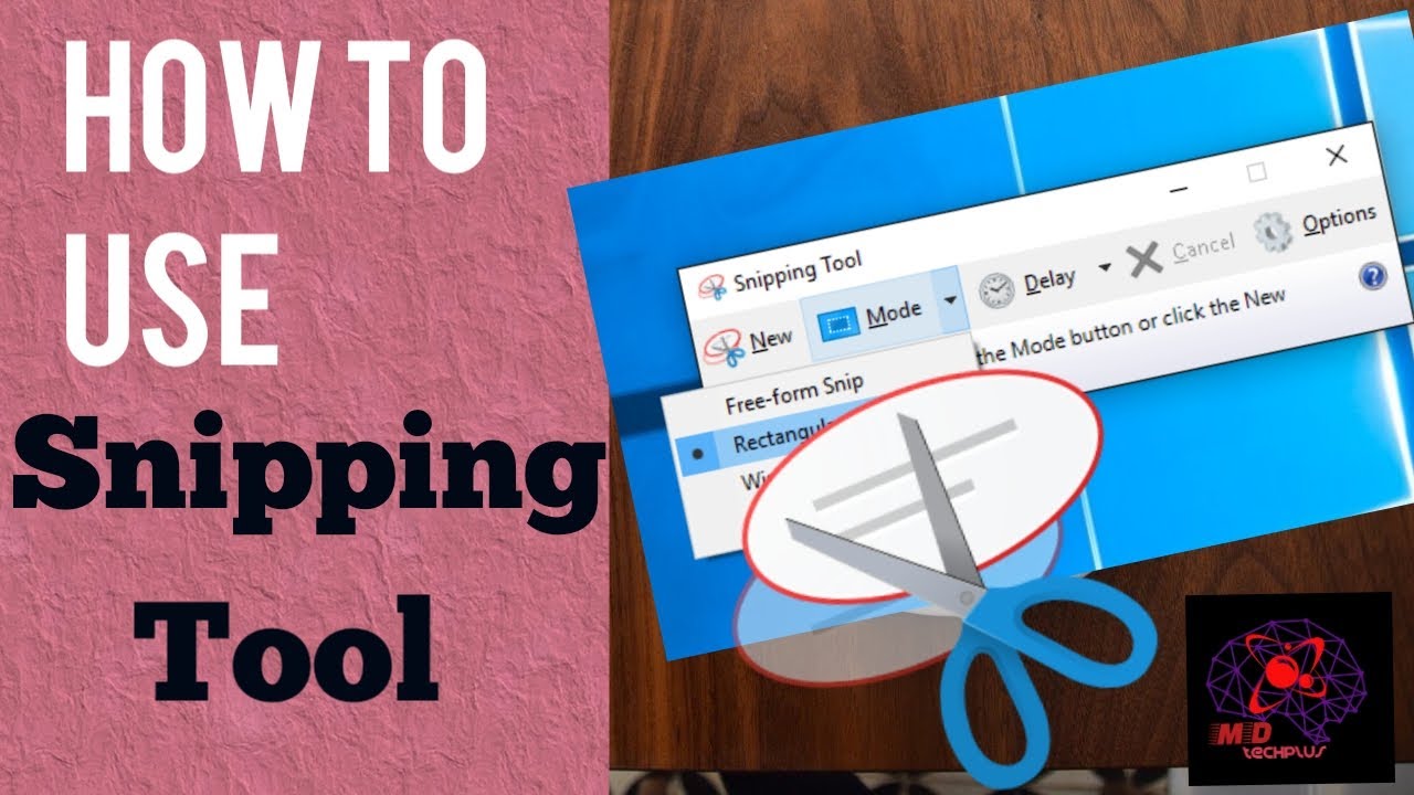 How to use Snipping Tool Snipping Tool Windows MD techplus 