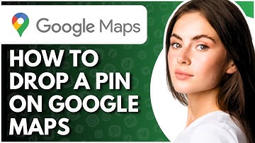 How to Drop a PIN in Google Maps | Mark Any Location in One Quick Method