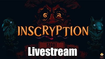Inscryption - Deck Building Spooky Time Livestream