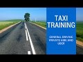 Taxi Training - General Driving for private hire and UBER