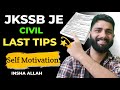 JKSSB JE CIVIL FINAL TIPS AND SELF MOTIVATION ❤️ | JKSSB JE CIVIL EXAm 2025