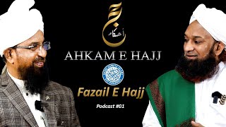 Fazail E Hajj | Ahkam E Hajj Series | Qari Rizwan | Podcast 1