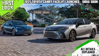 2025 Toyota Camry Facelift Launched Globally - India Soon - Explained All Spec, Features And More