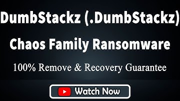 || SOLVED ✅|| DumbStackz (.DumbStackz) Chaos family ransomware virus – removal and decryption