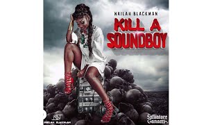 Nailah Blackman - Kill A Soundboy