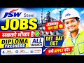 JSW Steel Recruitment 2026 | Diploma Freshers Can Apply | 100% Job Opportunity