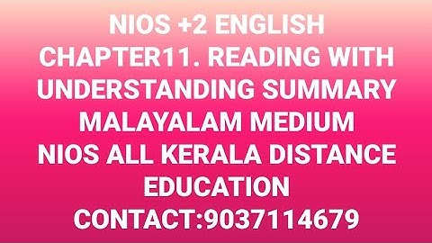 NIOS +2 ENGLISH CHAPTER 11 READING WITH UNDERSTANDING SUMMARY MALAYALAM