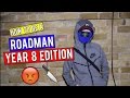 HOW TO BE A ROADMAN! | *Year 8 Edition*