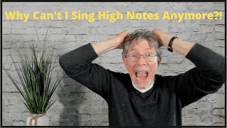 Why Can&#39;t I Sing High Notes Anymore?